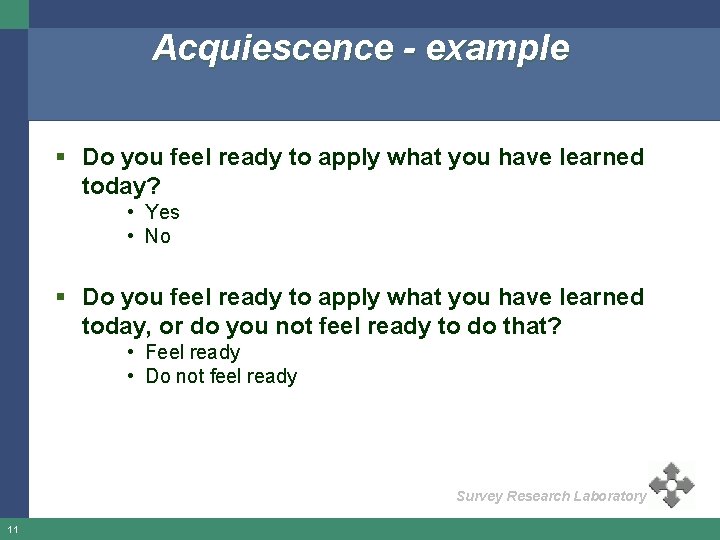 Acquiescence - example § Do you feel ready to apply what you have learned