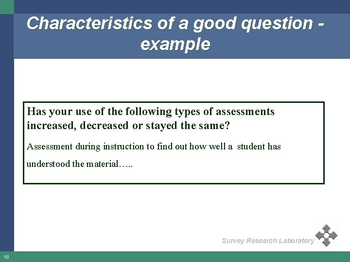 Characteristics of a good question example Has your use of the following types of Characteristics of a good question example Has your use of the following types of