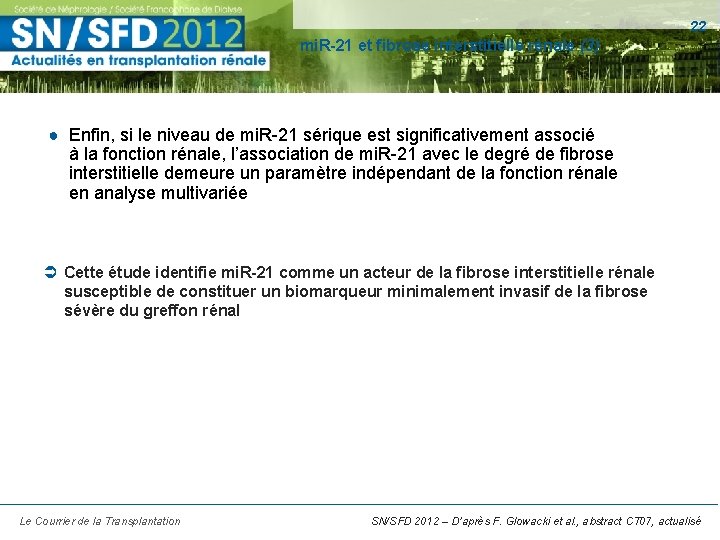 22 mi. R-21 et fibrose interstitielle rénale (3) ● Enfin, si le niveau de