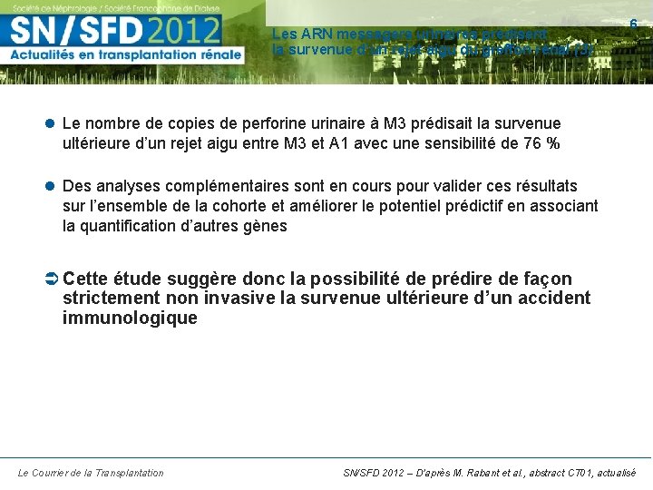 Les ARN messagers urinaires prédisent la survenue d’un rejet aigu du greffon rénal (3)