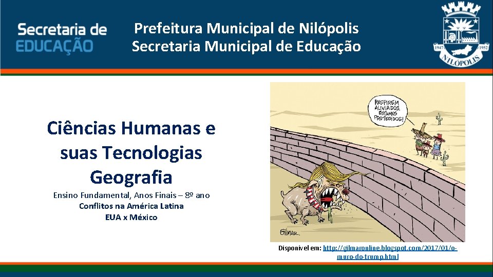 Prefeitura Municipal de Nilópolis Secretaria Municipal de Educação Ciências Humanas e suas Tecnologias Geografia