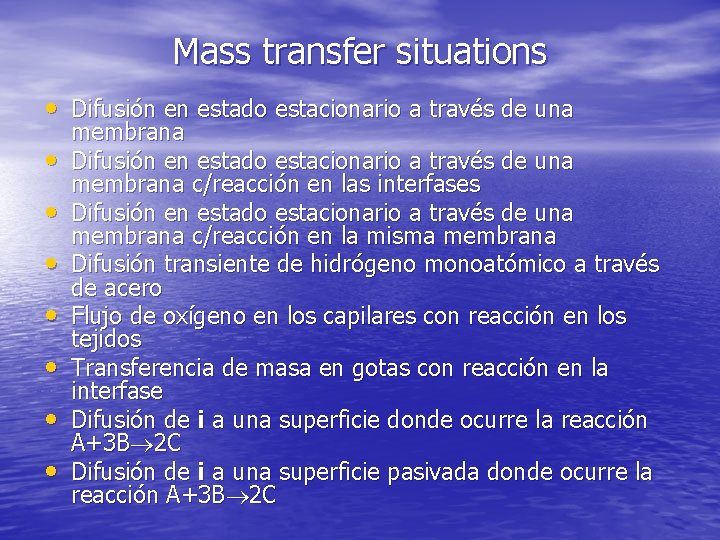 Mass transfer situations • Difusión en estado estacionario a través de una • • Mass transfer situations • Difusión en estado estacionario a través de una • •