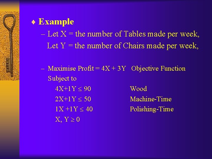 ¨ Example – Let X = the number of Tables made per week, Let