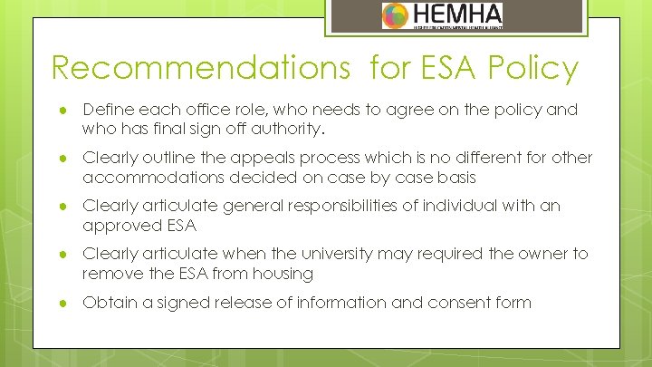 Recommendations for ESA Policy ● Define each office role, who needs to agree on