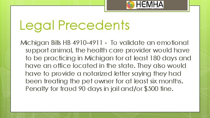 Legal Precedents Michigan Bills HB 4910 -4911 - To validate an emotional support animal,