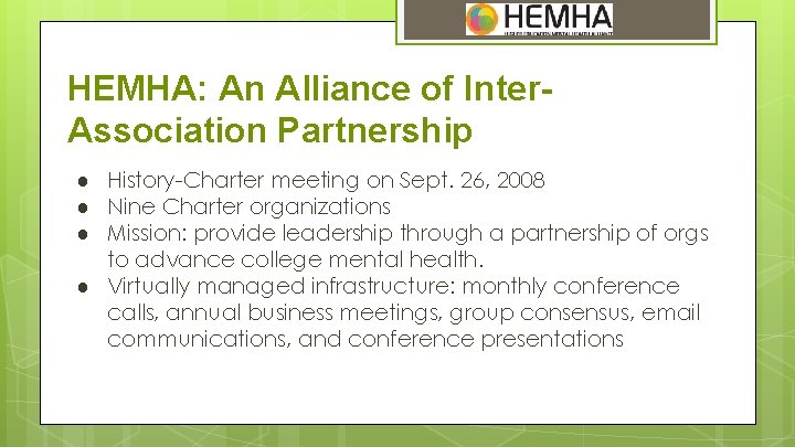 HEMHA: An Alliance of Inter. Association Partnership ● History-Charter meeting on Sept. 26, 2008