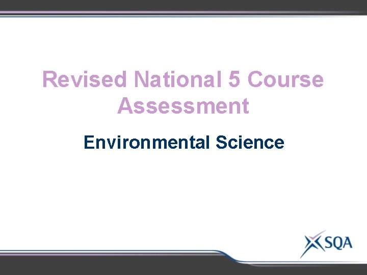 Revised National 5 Course Assessment Environmental Science 