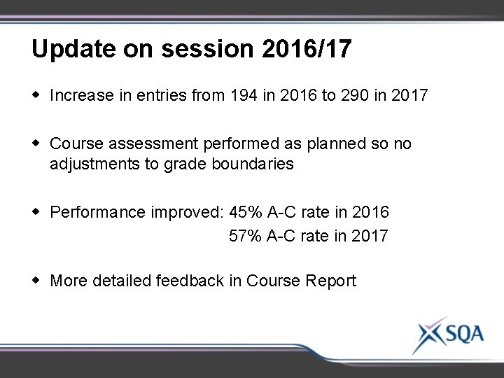 Update on session 2016/17 w Increase in entries from 194 in 2016 to 290