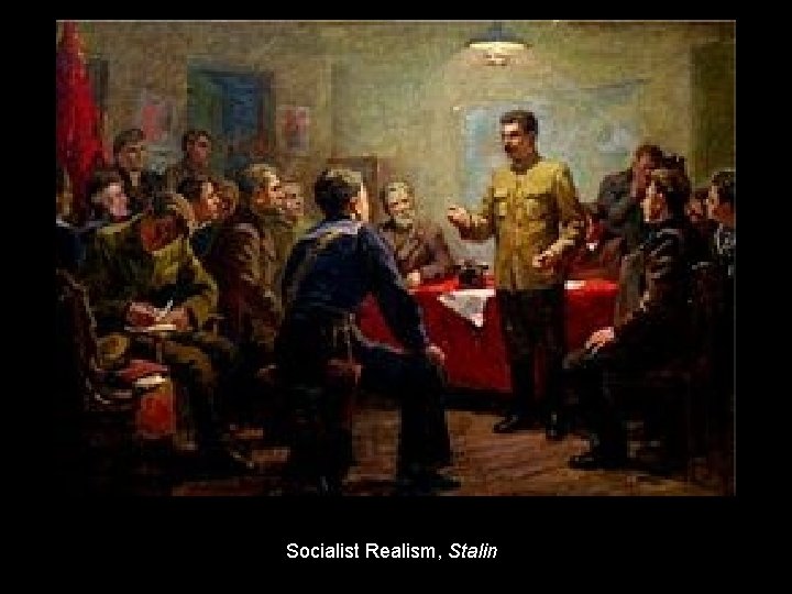 Socialist Realism, Stalin 