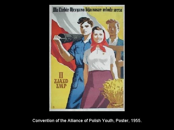 Convention of the Alliance of Polish Youth, Poster, 1955. 