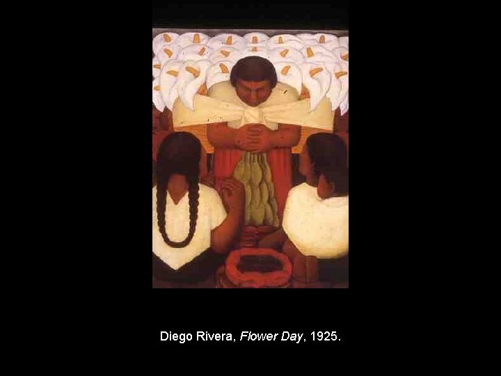 Diego Rivera, Flower Day, 1925. 