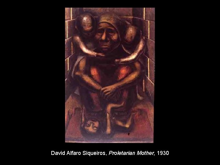 David Alfaro Siqueiros, Proletarian Mother, 1930 