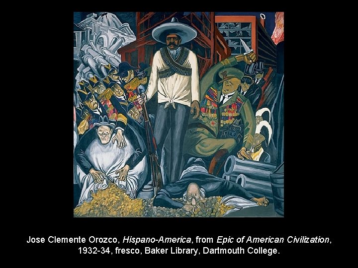 Jose Clemente Orozco, Hispano-America, from Epic of American Civilization, 1932 -34, fresco, Baker Library,