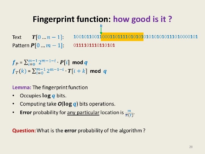 Fingerprint function: how good is it ? • 100101100011011110101010111010000101 011110110101 28 Fingerprint function: how good is it ? • 100101100011011110101010111010000101 011110110101 28
