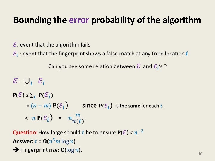 Bounding the error probability of the algorithm • 29 Bounding the error probability of the algorithm • 29