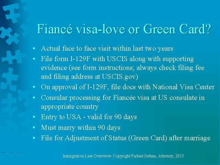 Fiancé visa-love or Green Card? • Actual face to face visit within last two