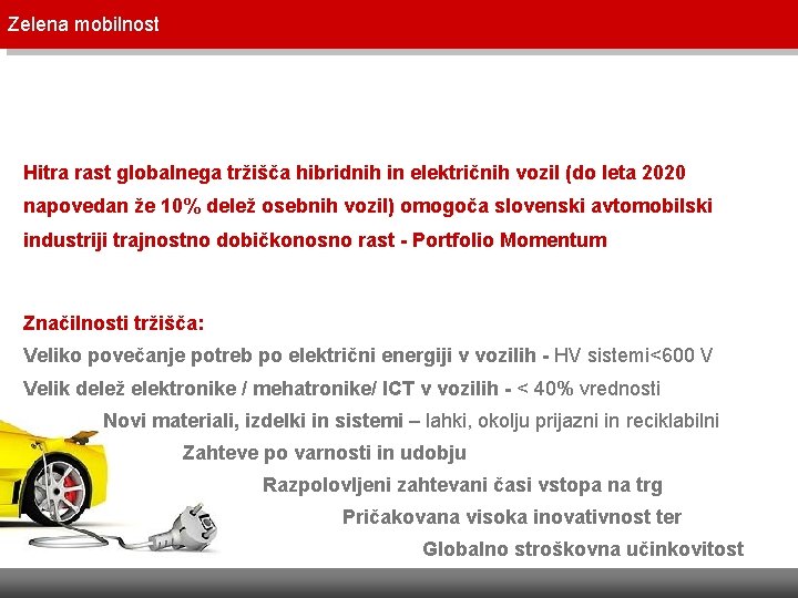 Zelena mobilnost Hitra rast globalnega tržišča hibridnih in električnih vozil (do leta 2020 napovedan Zelena mobilnost Hitra rast globalnega tržišča hibridnih in električnih vozil (do leta 2020 napovedan