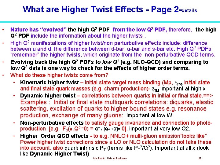 What are Higher Twist Effects - Page 2 -details • • Nature has “evolved” What are Higher Twist Effects - Page 2 -details • • Nature has “evolved”