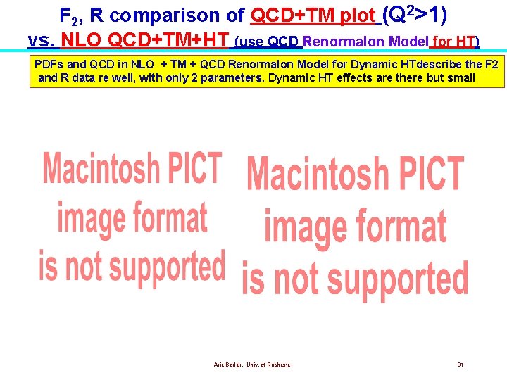 F 2, R comparison of QCD+TM plot (Q 2>1) vs. NLO QCD+TM+HT (use QCD F 2, R comparison of QCD+TM plot (Q 2>1) vs. NLO QCD+TM+HT (use QCD