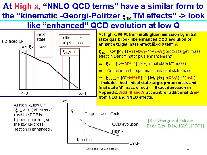 At High x, “NNLO QCD terms” have a similar form to the “kinematic -Georgi-Politzer At High x, “NNLO QCD terms” have a similar form to the “kinematic -Georgi-Politzer