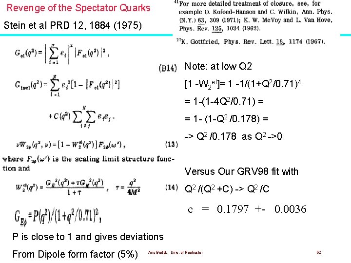 Revenge of the Spectator Quarks Stein et al PRD 12, 1884 (1975) Note: at Revenge of the Spectator Quarks Stein et al PRD 12, 1884 (1975) Note: at
