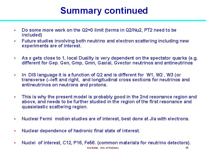 Summary continued • • Do some more work on the Q 2=0 limit (terms Summary continued • • Do some more work on the Q 2=0 limit (terms