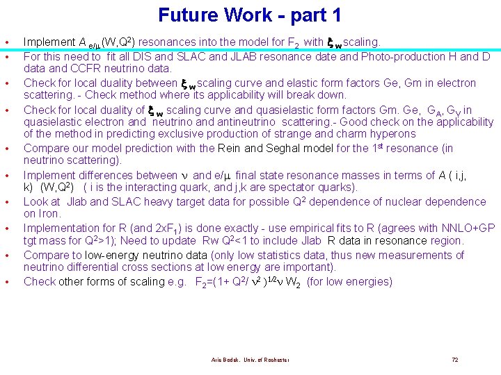 Future Work - part 1 • • • Implement A e/ (W, Q 2) Future Work - part 1 • • • Implement A e/ (W, Q 2)