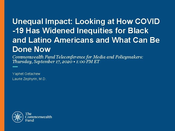 Unequal Impact: Looking at How COVID -19 Has Widened Inequities for Black and Latino