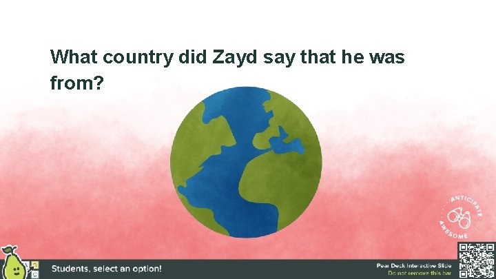 What country did Zayd say that he was from? 