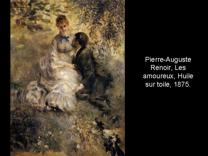 Pierre-Auguste Renoir, Les amoureux, Huile sur toile, 1875. 