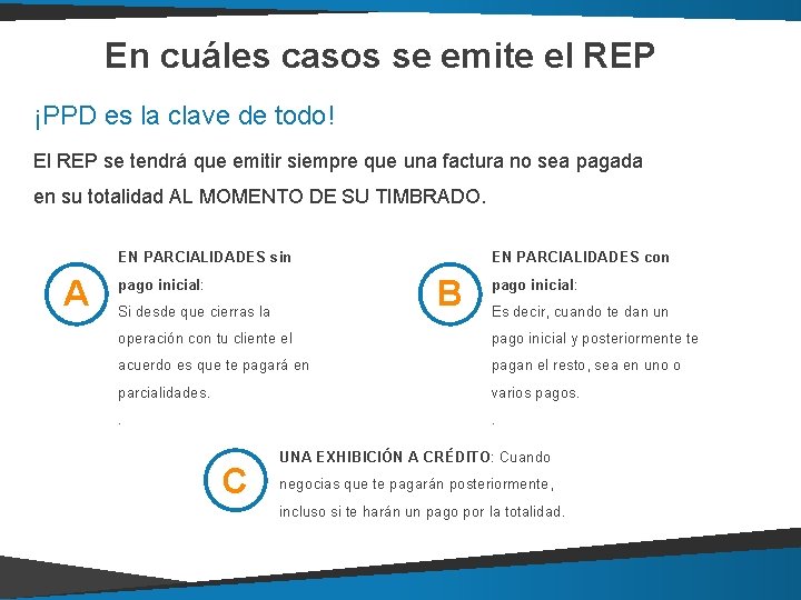 En cuáles casos se emite el REP ¡PPD es la clave de todo! El En cuáles casos se emite el REP ¡PPD es la clave de todo! El