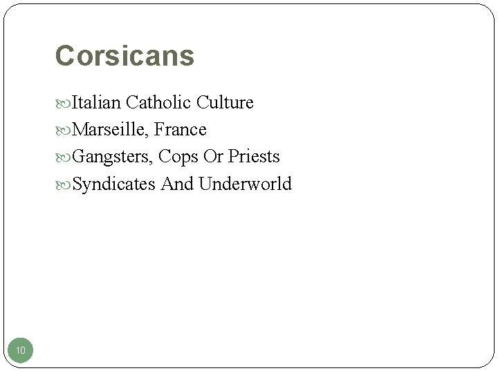 Corsicans Italian Catholic Culture Marseille, France Gangsters, Cops Or Priests Syndicates And Underworld 10