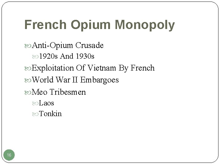 French Opium Monopoly Anti-Opium Crusade 1920 s And 1930 s Exploitation Of Vietnam By