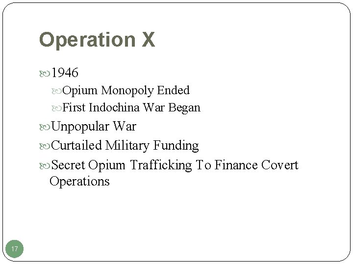 Operation X 1946 Opium Monopoly Ended First Indochina War Began Unpopular War Curtailed Military