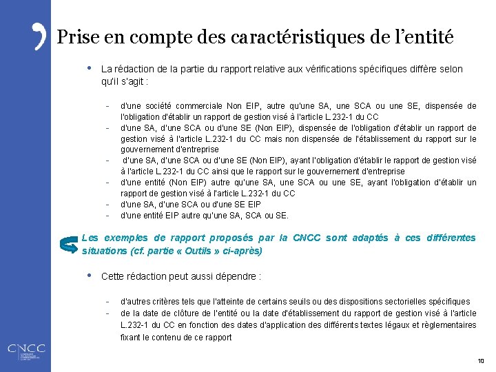 Prise en compte des caractéristiques de l’entité • La rédaction de la partie du
