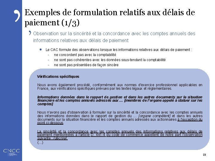 Exemples de formulation relatifs aux délais de paiement (1/3) Observation sur la sincérité et