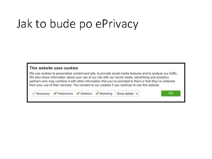 Jak to bude po e. Privacy 