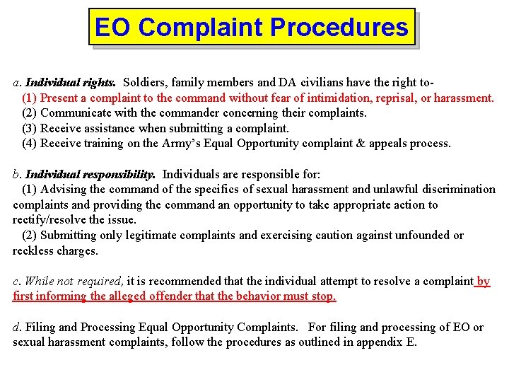 EO Complaint Procedures a. Individual rights. Soldiers, family members and DA civilians have the