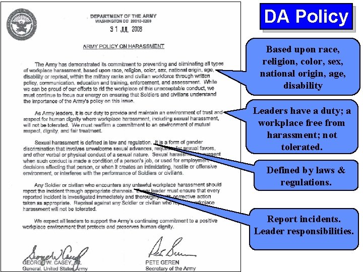 DA Policy Based upon race, religion, color, sex, national origin, age, disability Leaders have