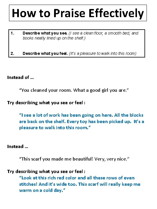 How to Praise Effectively 1. Describe what you see. (I see a clean floor, How to Praise Effectively 1. Describe what you see. (I see a clean floor,