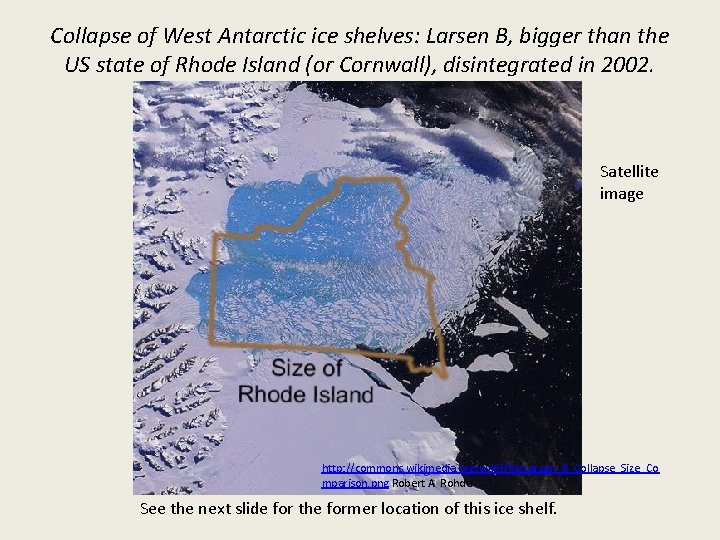 Collapse of West Antarctic ice shelves: Larsen B, bigger than the US state of