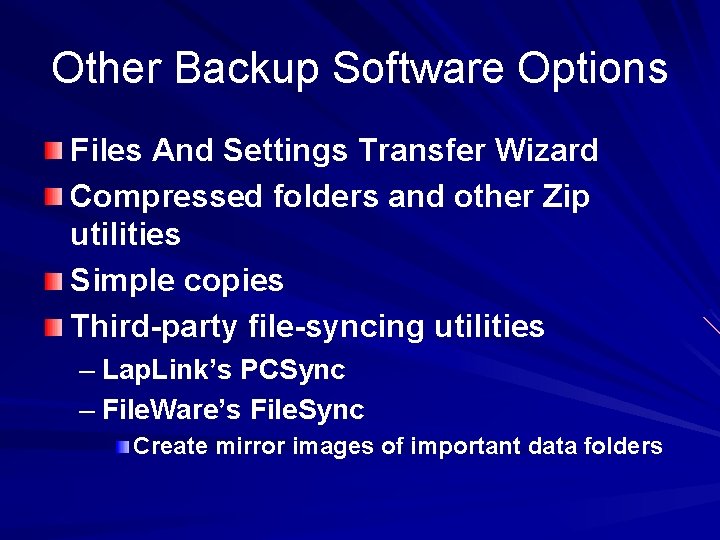 Other Backup Software Options Files And Settings Transfer Wizard Compressed folders and other Zip