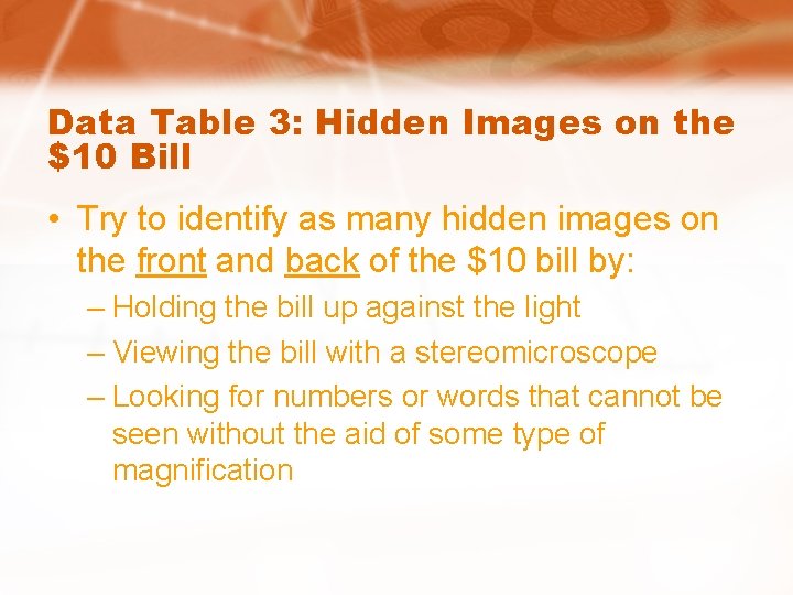 Data Table 3: Hidden Images on the $10 Bill • Try to identify as