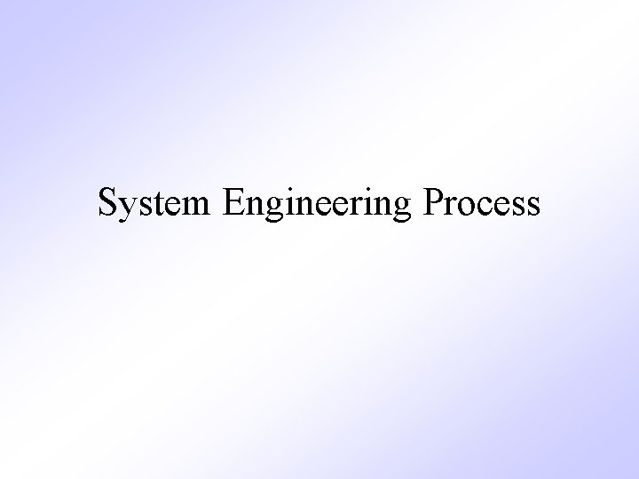 System Engineering Process 