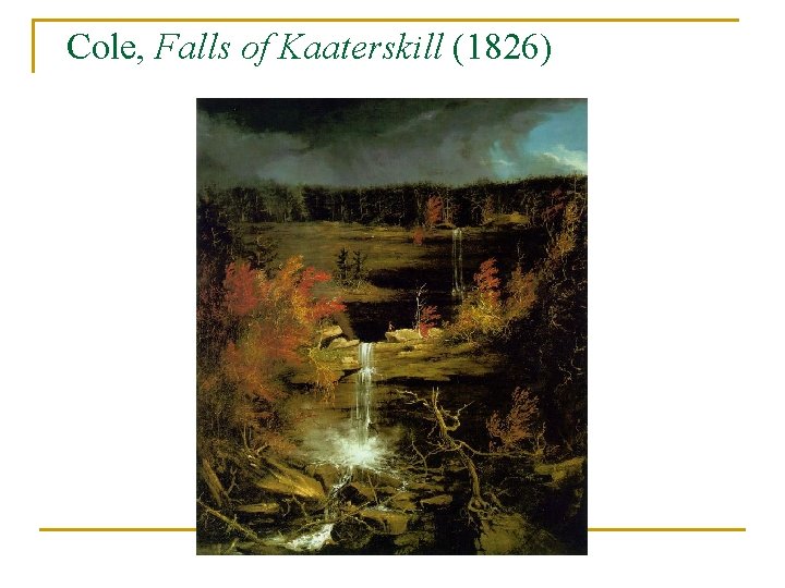 Cole, Falls of Kaaterskill (1826) 