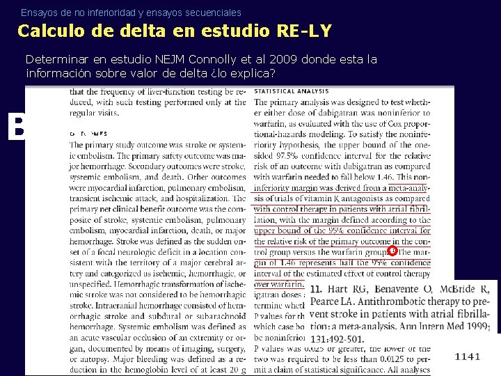 Ensayos de no inferioridad y ensayos secuenciales Calculo de delta en estudio RE-LY Determinar Ensayos de no inferioridad y ensayos secuenciales Calculo de delta en estudio RE-LY Determinar
