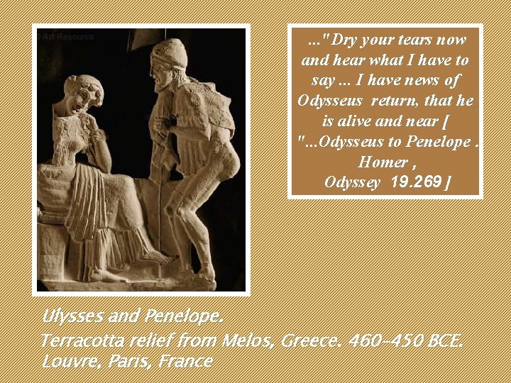 . . . "Dry your tears now and hear what I have to say. . . . "Dry your tears now and hear what I have to say.