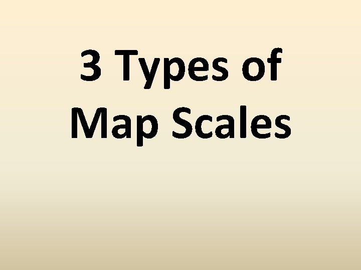 3 Types of Map Scales 