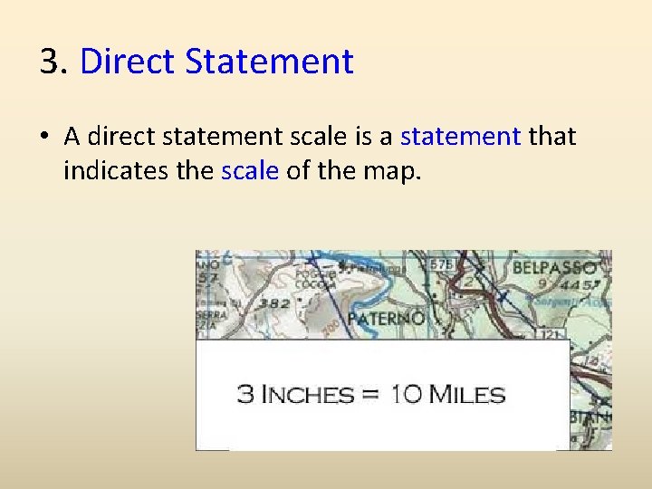 3. Direct Statement • A direct statement scale is a statement that indicates the