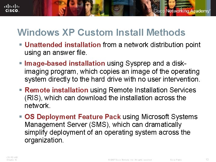 Windows XP Custom Install Methods § Unattended installation from a network distribution point using Windows XP Custom Install Methods § Unattended installation from a network distribution point using